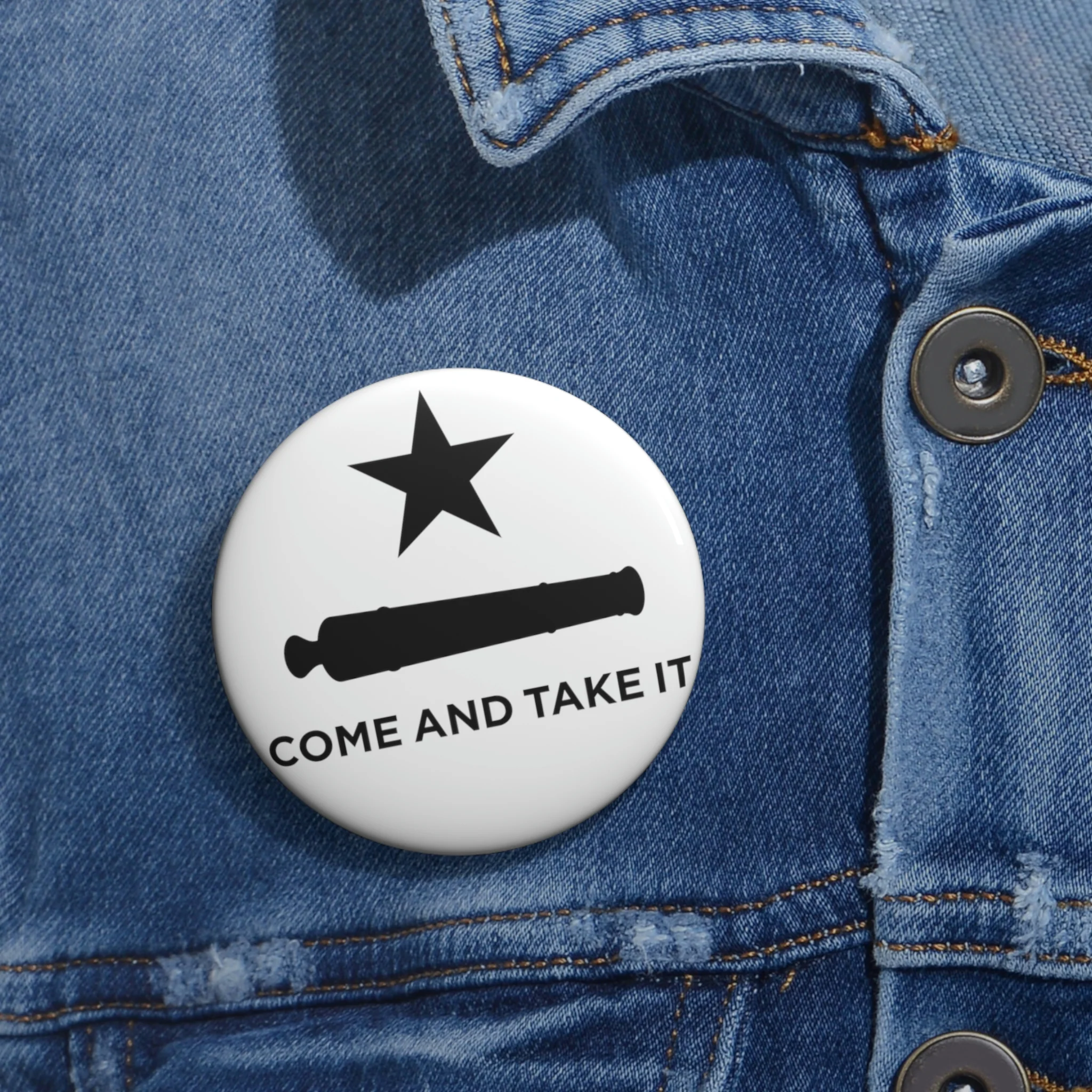 Come And Take It Flag Custom Pin Buttons - Image 4