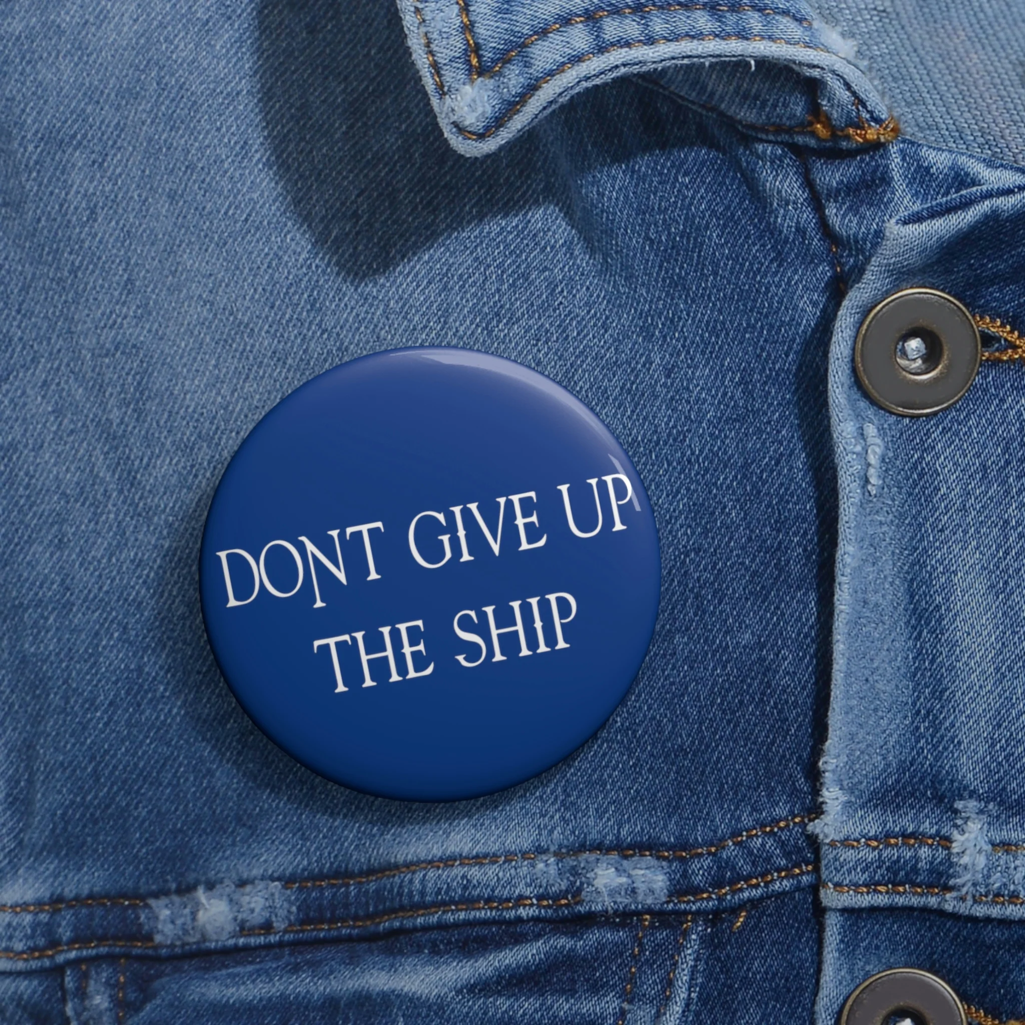 Don't Give Up The Ship Flag Custom Pin Buttons - Image 4