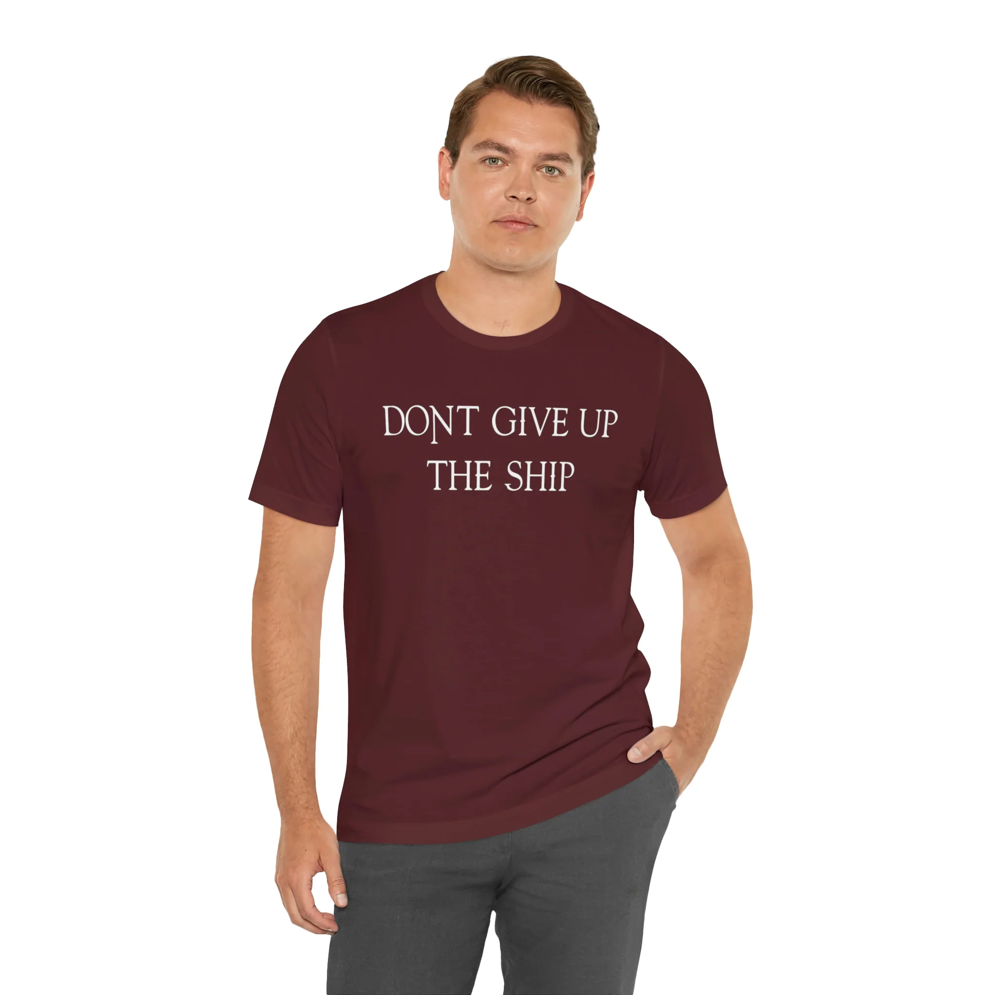 Don't Give Up The Ship T Shirt: Bella + Canvas 3001 - Image 77